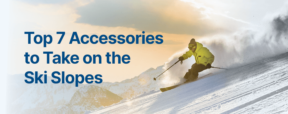 Top Accessories for Skiing