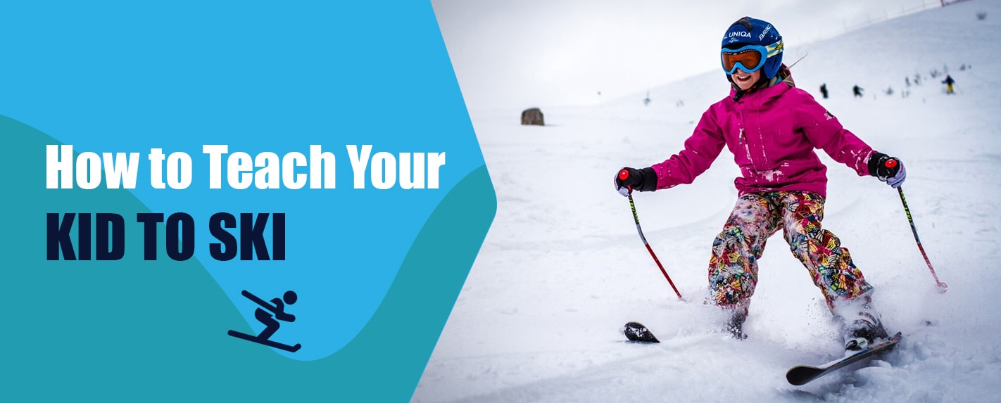 how to teach your kid to ski